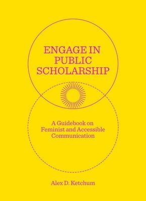 Engage in Public Scholarship! 1