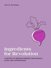 bokomslag Ingredients for Revolution
