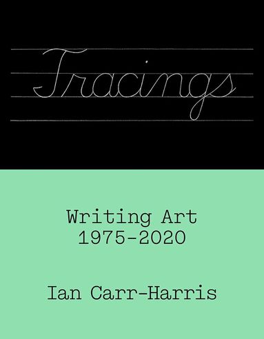 Ian Carr-Harris - Tracings, Häftad