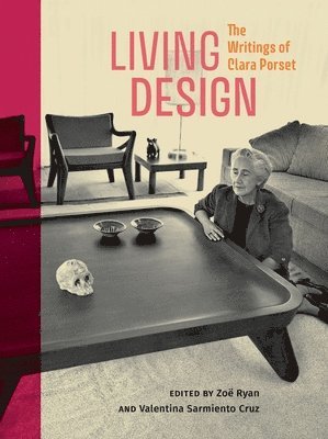 Living Design: The Writings of Clara Porset 1