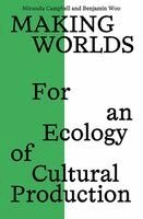 Benjamin Woo, Miranda Campbell - Making Worlds, Häftad