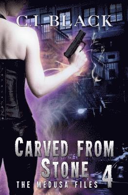 C. I. Black - The Medusa Files, Case 4: Carved from Stone, Häftad