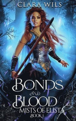 Bonds and Blood 1