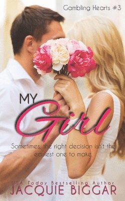 My Girl: Gambling Hearts- Book 3 1