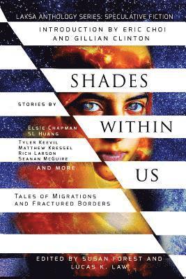Seanan McGuire, Susan Forest, Lucas K Law - Shades Within Us, Häftad