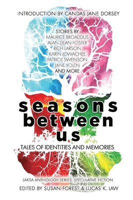 Jane Yolen, Susan Forest, Lucas K Law - Seasons Between Us, Häftad