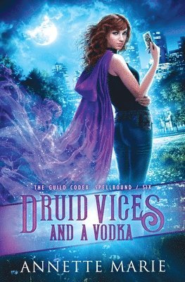 Druid Vices and a Vodka 1