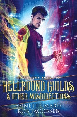 Annette Marie, Rob Jacobsen - Hellbound Guilds & Other Misdirections, Häftad