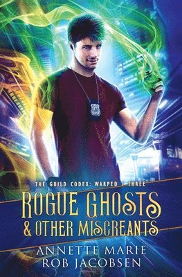 Rogue Ghosts & Other Miscreants 1