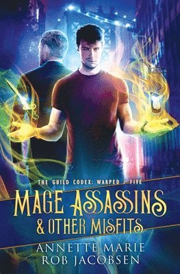 Mage Assassins & Other Misfits 1