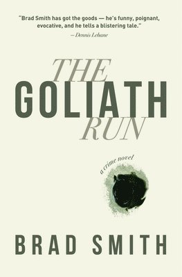 Brad Smith - Goliath Run, Inbunden