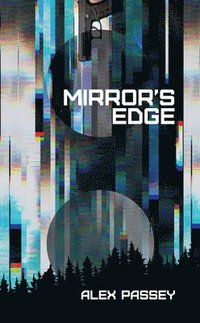 bokomslag Mirror's Edge: A Novel