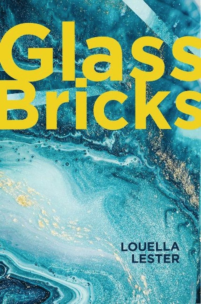 Louella Lester - Glass Bricks, Häftad