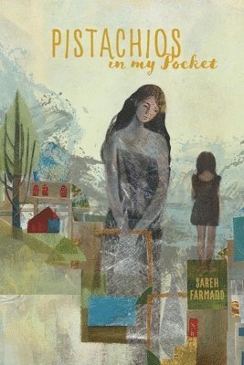 Sareh Farmand - Pistachios in My Pocket, Häftad