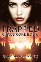bokomslag Trapped: Chaos Core Book 1