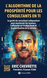 bokomslag L'algorithme de la prosprit pour les consultants en TI