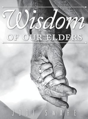 Wisdom of our Elders 1