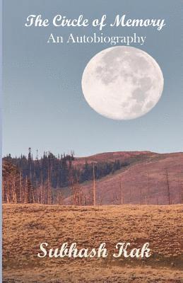 The Circle of Memory: An Autobiography