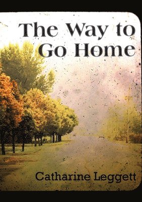 The Way to Go Home 1