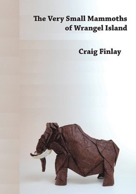 bokomslag Very Small Mammoths of Wrangel Island