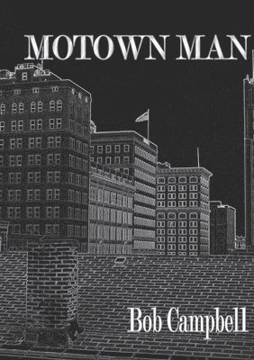 Bob Campbell - Motown Man, Häftad
