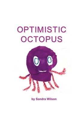 Sandra Wilson - Optimistic Octopus, Häftad