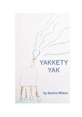 Sandra Wilson - Yakkety Yak, Häftad. Tillgänglighet: Lägg i varukorg