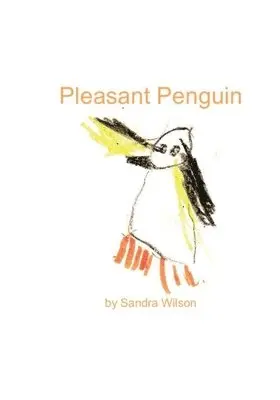Sandra Wilson - Pleasant Penguin, Häftad. Tillgänglighet: Lägg i varukorg