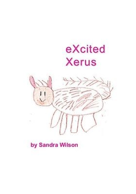 Sandra Wilson - eXcited Xerus, Häftad