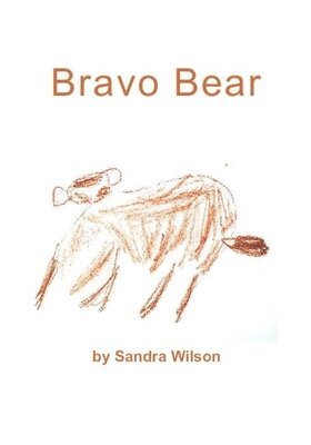 Sandra Wilson - Bravo Bear, Häftad