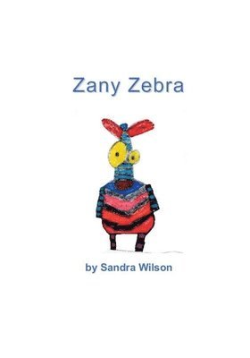 Sandra Wilson - Zany Zebra, Häftad