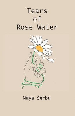 Tears of Rose Water 1