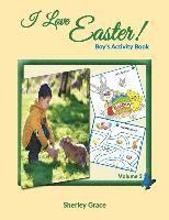 I Love Easter! Boy's Activity Book 1