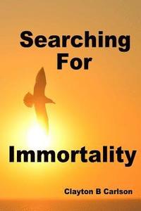 bokomslag Searching For Immortality