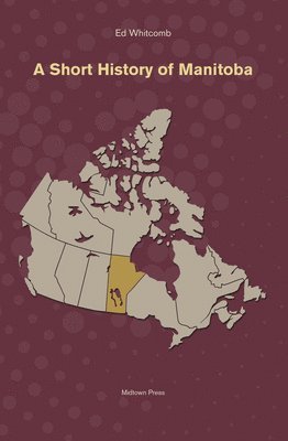 A Short History of Manitoba 1