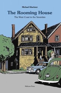 bokomslag The Rooming House: The West Coast in the Seventies