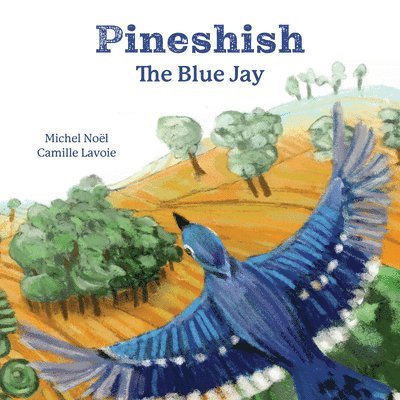 Pineshish, the Blue Jay 1