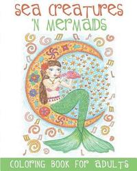 bokomslag Sea Creatures 'n Mermaids Coloring Book for Adults