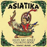 bokomslag Asiatika Asian Art Adult Coloring Book