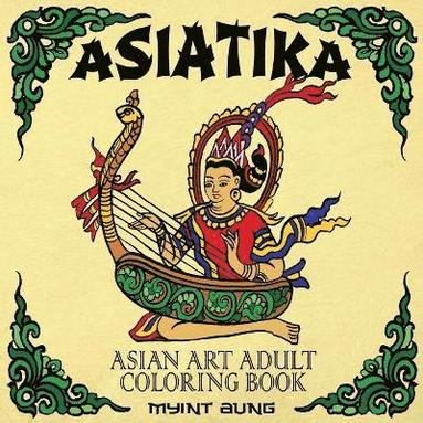 bokomslag Asiatika Asian Art Adult Coloring Book