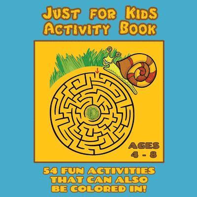 Just for Kids Activity Book Ages 4 to 8 1