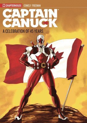 Captain Canuck - A Celebration of 45 Years 1