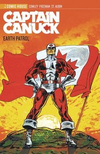 bokomslag Captain Canuck Archives Volume 1- Earth Patrol