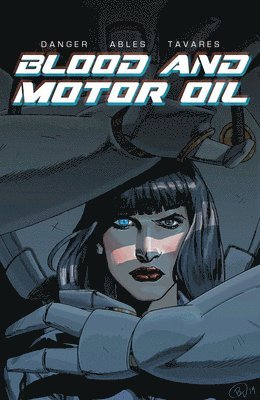 Blood and Motor Oil 1