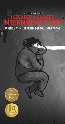 Anthony Del Col - I Escaped a Chinese Internment Camp, Häftad