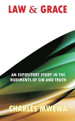 Charles Mwewa - Law & Grace, Häftad