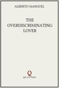 bokomslag The Overdiscriminating Lover