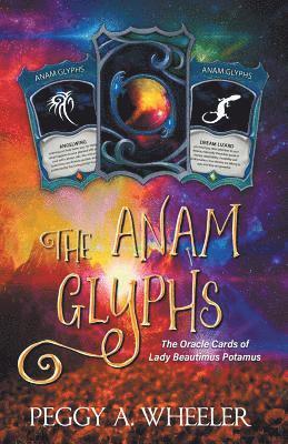 Peggy a. Wheeler - The Anam Glyphs, Häftad. Tillgänglighet: Lägg i varukorg