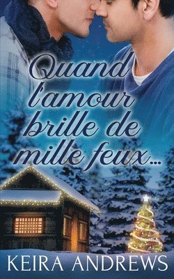 Keira Andrews - Quand l'amour brille de mille feux..., Häftad