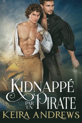 Keira Andrews - Kidnappé par un pirate, Häftad